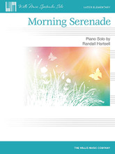 Morning Serenade. (Later Elementary Level). By Randall Hartsell. For Piano/Keyboard. Willis. Late Elementary. 4 pages. Published by Willis Music.

Lyrical and dreamy, Morning Serenade will charm both listener and performer. The simple, repeated phrases fit small hands perfectly, yet also utilize a wide range of the keyboard, thereby creating an impressive-sounding performance. Also excellent for older, expressive students. Key: C Major.