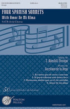 Four Spanish Sonnets. ((with Amor De Mi Alma)). By Garcilaso de la Vega and Z. Randall Stroope. For Choral (SATB Divisi). Walton Choral. Walton Music #WW1514. Published by Walton Music.

Settings of four poems by Garcilaso de la Vega: 1. En Tanto Que De Rosa y Asucena (As Long As Colors of the Rose and Lily) * 2. Si Para Refrenar Este Deseo Loco (As If to Hold Back This Crazy Desire) * 3. Hermosas Ninfas Que, En El Rio Metidas (Beautiful Nymphs Who Are in the River) * 4. Amor De Mi Alma (You Are the Lover of My Soul).