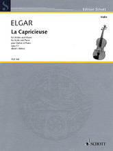 Edward Elgar - La Capricieuse, Op. 17 (Violin and Piano). By Edward Elgar (1857-1934). Edited by Wolfgang Birtel. For Violin, Piano Accompaniment. String. Softcover. 12 pages. Schott Music #VLB168. Published by Schott Music.

Composed in 1891, this great virtuosic piece would serve as an excellent recital encore. Advanced Level.