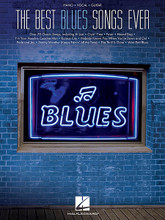 The Best Blues Songs Ever by Various. For Piano/Vocal/Guitar. Piano/Vocal/Guitar Songbook. Softcover. 296 pages. Published by Hal Leonard.

Over 70 amazing songs, including: At Last • Cryin' Time • Fever • Hound Dog • I'm Your Hoochie Coochie Man • Kansas City • Nobody Knows You When You're Down and Out • Pride and Joy • Stormy Weather (Keeps Rainin' All the Time) • The Thrill Is Gone • West End Blues • and scores more!