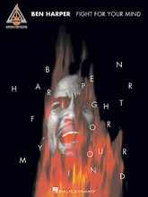 Ben Harper - Fight for Your Mind by Ben Harper. For Guitar. Guitar Recorded Version. Softcover. Guitar tablature. 96 pages. Published by Hal Leonard.

Note-for-note transcriptions of all 14 tracks from Ben Harper's classic 1995 release, including: Another Lonely Day • Burn One Down • By My Side • Excuse Me Mr. • Fight for Your Mind • Give a Man a Home • God Fearing Man • Gold to Me • Ground on Down • One Road to Freedom • Oppression • People Lead • Please Me like You Want To • Power of the Gospel.