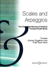 The Complete Boosey & Hawkes Scale Book. (Scales and Arpeggios). By Various. For Trumpet (Trumpet). Boosey & Hawkes Chamber Music. 52 pages. Boosey & Hawkes #M060098116. Published by Boosey & Hawkes.