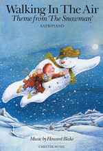 Walking in the Air. (Theme from The Snowman). By Howard Blake. For Choral (SATB). Music Sales America. Octavo. 16 pages. Chester Music #CH78463. Published by Chester Music.

Walking in the Air, Howard Blake's classic theme song to the beloved Christmas story, The Snowman, has been arranged here for choir with piano by Blake himself.

Minimum order 6 copies.