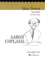 Hoe Down from "Rodeo" (Violin/Piano). (from Rodeo). By Aaron Copland (1900-1990). For Piano, Violin (Violin). Boosey & Hawkes Chamber Music. 20th Century. Difficulty: difficult. Violin solo single. Solo part, standard notation, bowings and piano accompaniment. 12 pages. Boosey & Hawkes #M051350032. Published by Boosey & Hawkes.

Arranged by Copland for Violin and Piano.