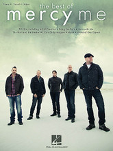 The Best of MercyMe by MercyMe. For Piano/Vocal/Guitar. Piano/Vocal/Guitar Artist Songbook. Softcover. 130 pages. Published by Hal Leonard.

20 of the best from these Texan Christian rockers, including: All of Creation • Beautiful • Bring the Rain • God with Us • Here with Me • Homesick • The Hurt and the Healer • I Can Only Imagine • Move • Word of God Speak • and more.