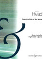 Over the Rim of the Moon. (Song Cycle). By Michael Head (1900-1976). For Piano, Voice (High Voice). Boosey & Hawkes Voice. 16 pages. Boosey & Hawkes #M060032479. Published by Boosey & Hawkes.

Text by Francis Ledwidge. Contents: The Ships of Arcady • Beloved • A Blackbird Singing • Nocturne.