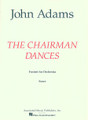 The Chairman Dances. (Full Score). By John Adams (1947-). For Orchestra (Score). Orchestra. 64 pages. G. Schirmer #AMP7974. Published by G. Schirmer.