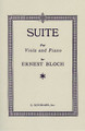 Suite. (Viola and Piano). By Ernest Bloch (1880-1959). For Piano, Viola. String Solo. 68 pages. G. Schirmer #ST43370. Published by G. Schirmer.