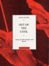 Out of the Cool. (for Flute and Piano). By Dave Heath. For Flute, Piano Accompaniment. Music Sales America. 20th Century, Jazz. 10 pages. Chester Music #CH55693. Published by Chester Music.

Composer's Note Out Of The Cool was my first work and inspired by the music of Miles Davis and John Coltrane. It was originally written for the flute, but may equally well be played on the violin, cello or soprano saxophone. The piece is in three sections - slow/fast/slow. I have not marked many dynamics or phrasings, and those shown are suggestions only. The slow sections in particular should be very free rhythmically, and each performer should feel free to interpret the piece in his own way. The pedalling marks, however, are more specific, as I have used them to show how notes and chords are to be sustained. Some of the blurred effects may seem strange at first, but this pedalling is essential to the style of the piece. Above all, Out Of The Cool was written to be enjoyed, so have fun with it! David Heath.