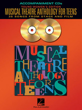 Musical Theatre Anthology for Teens. (Young Women's Edition - Accompaniment CD Only). By Various. For Vocal. Vocal Collection. Accompaniment CD only. 4 pages. Published by Hal Leonard.

An accompaniment CD is now available for the popular vocal folio.