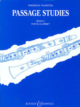 Passage Studies Book 2. (Moderately Difficult). By Frederick Thurston. For Clarinet (Clarinet). Boosey & Hawkes Chamber Music. 28 pages. Boosey & Hawkes #M060028205. Published by Boosey & Hawkes.