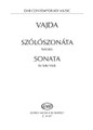 Sonata for Solo Viola by János Vajda. For Viola. EMB. Softcover. 12 pages. Editio Musica Budapest #Z14817. Published by Editio Musica Budapest.