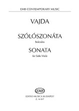 Sonata for Solo Viola by János Vajda. For Viola. EMB. Softcover. 12 pages. Editio Musica Budapest #Z14817. Published by Editio Musica Budapest.