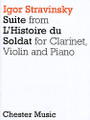 Suite from L'Histoire Du Soldat. (Clarinet, Violin and Piano). By Igor Stravinsky (1882-1971). For Chamber Ensemble (Score & Parts). Music Sales America. 20th Century. 52 pages. Chester Music #CH00222. Published by Chester Music.

Suite for clarinet, violin and piano.