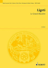 Le Grand Macabre. (Study Score). By Gyorgy Ligeti (1923-2006) and Gy. For Score. Schott. Study Score. 328 pages. Schott Music #ED8522. Published by Schott Music.