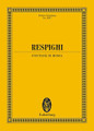 Fontane Di Roma by Ottorino Respighi (1879-1936). Study Score. Study Score. Softcover. 88 pages. Eulenburg (Schott Music) #ETP8097. Published by Eulenburg (Schott Music).