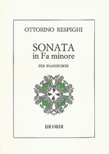 Sonata in F Minor. (Piano Solo). By Ottorino Respighi (1879-1936). For Piano. Piano Large Works. 24 pages. Ricordi #R134200. Published by Ricordi.

A newly published piece by the composer of The Pines of Rome. In three movements: Allegro • Lento • Allegretto.