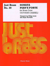 Sonata Pian'e Forte (Just Brass No. 30). By Giovanni Gabrieli (1553-1612). Edited by Elgar Howarth and Philip Jones. For Brass Octet. Music Sales America. Renaissance. 32 pages. Chester Music #CH55147. Published by Chester Music.

Edited by Philip Jones & Elgar Howarth. The Just Brass series is regarded by brass players worldwide as the most important brass ensemble series available. There are more than 100 titles subdivided into Just Brass (mainstream), Junior Just Brass, Just Brass Lollipops and Giant Just Brass. Supplied as score and parts together. Parts included for Choir 1: 1 trumpet in Bb; 2 trumpet in Bb; 3 trumpet in Bb or Horn in F or Horn in Eb or trombone; 4 trombone or horn in F or euphonium. For Choir 2: 5 horn in F or Horn in Eb or trombone; 6 trombone or horn in F; 7 trombone; 8 bass trombone or tuba or Eb bass. Alternate treble and bass clef parts supplied for trombone.