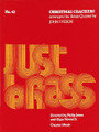 Christmas Crackers (Just Brass No. 43). By John Iveson. Edited by Elgar Howarth and Philip Jones. For Brass Quintet (Score & Parts). Music Sales America. Christmas. 80 pages. Chester Music #CH55391. Published by Chester Music.

Edited by Philip Jones & Elgar Howarth. The Just Brass series is regarded by brass players worldwide as the most important brass ensemble series available. There are more than 100 titles subdivided into Just Brass (mainstream), Junior Just Brass, Just Brass Lollipops and Giant Just Brass. Supplied as score and parts together. 5 Part.