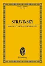 Symphony in Three Movements. (Study Score). By Igor Stravinsky (1882-1971). For Orchestra. Eulenburg Taschenpartituren (Pocket Scores). Study Score. 94 pages. Eulenburg (Schott Music) #ETP574. Published by Eulenburg (Schott Music).