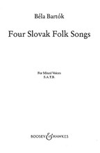 Four Slovak Folk Songs. (SATB and Piano). By Bela Bartok (1881-1945) and B. For Choral, Chorus, Piano (SATB). BH Large Choral. 16 pages. Boosey & Hawkes #M060011764. Published by Boosey & Hawkes.

Text in Slovak, Hungarian, German and English.