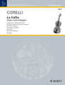 Sonata, Op. 5, No. 12 La Follia by Arcangelo Corelli (1653-1713). For Violin. Schott. 20 pages. Schott Music #ED1542. Published by Schott Music.

Violin and piano or 2 violins.