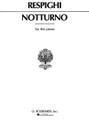 Notturno. (Piano Solo). By Ottorino Respighi (1879-1936). For Piano. Piano Solo. SMP Level 8 (Early Advanced). 8 pages. G. Schirmer #ST39449. Published by G. Schirmer.

About SMP Level 8 (Early Advanced) 

4 and 5-note chords spanning more than an octave. Intricate rhythms and melodies.