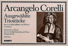 Selected Trios by Arcangelo Corelli (1653-1713). For Treble Recorder. Schott. 30 pages. Schott Music #ED3912. Published by Schott Music.

2 treble recorders and piano (harpsichord).
