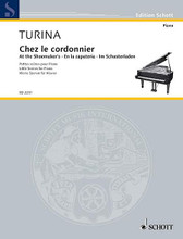At the Shoemaker's. (Piano). By Joaquin Turina (1882-1949) and Joaqu. For piano. Schott. 20 pages. Schott Music #ED2231. Published by Schott Music.