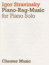 Piano-Rag-Music. (for Piano Solo). By Igor Stravinsky (1882-1971). For Piano Solo. Music Sales America. 20th Century. 8 pages. Chester Music #CH02061. Published by Chester Music.

Work for solo piano dedicated to Arthur Rubinstein. Composed in June 1919.