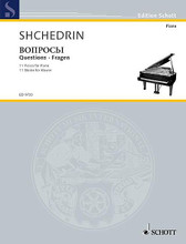 Questions. (11 Pieces for Piano (2003)). By Rodion Shchedrin (1932-). For Piano. Schott. 16 pages. Schott Music #ED9733. Published by Schott Music.