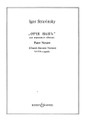 Otche Nash (Pater Noster). (Church Slavonic Version). By Igor Stravinsky (1882-1971). For Choral, Chorus (SATB). Boosey & Hawkes Sacred Choral. 4 pages. Boosey & Hawkes #M060026720. Published by Boosey & Hawkes.

Text in Russian.