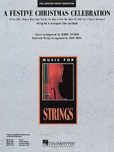 A Festive Christmas Celebration ((String Pak to Accompany Choir and Band)). Arranged by John Moss and Audrey Snyder. For Strings (Score & Parts). Music for String Orchestra. Grade 3. Published by Hal Leonard.

Four Christmas favorites combine to create a sparkling showcase for holiday programs. Perform with band alone or with chorus and strings for a fabulous concert finale! Includes: “Deck the Hall” * “Ding Dong! Merrily on High” * “I Saw Three Ships” * and “We Wish You a Merry Christmas”.