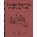 18 Traditional Christmas Solos - Flute, Oboe, or Violin and Piano - arranged by Daniel Kelley - edited by Florence Titmus - Last Resort Music.