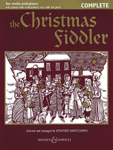 The Christmas Fiddler - Complete. (Violin and Piano). By Edward Huws Jones. For Piano, Violin (Violin). Boosey & Hawkes Chamber Music. 70 pages. Boosey & Hawkes #M060110658. Published by Boosey & Hawkes.

Contents: Away in a Manger • The Christmas Song • Deck the Hall • Gaudete • Good King Wenceslas • Il est né, le divin enfant • Jingle Bells • O Little Town of Bethlehem • Once in Royal David's City • Pastoral Symphony • Silent Night • Sleigh Ride • Song of the Ass • We Three Kings of Orient Are • Winter.