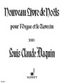 New Book of Noels by Louis-Claude Daquin (Harpsichord (Organ)). By Louis-Claude Daquin (1694-1772). Arranged by Felix Alexandre Guilamnt. For Organ, Harpsichord. Schott. 67 pages. Schott Music #ED1875. Published by Schott Music.