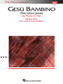 Gesu Bambino - Medium Voice. (Medium Voice). By Pietro A. Yon (1886-1943). For Piano, Vocal. Vocal Solo. 12 pages. Published by Hal Leonard.

With optional Violin or Cello Obligato.