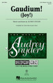 Gaudium! by Audrey Snyder. For Choral (3-Part Mixed). Discovery Choral. 12 pages. Published by Hal Leonard.

Level 2.

Minimum order 6 copies.