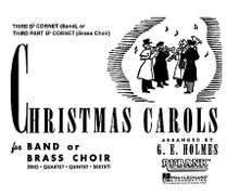 Christmas Carols for Band or Brass Choir (3rd Bb Cornet). Arranged by G.E. Holmes. Concert Band or Brass Choir. For Concert Band, Brass Ensemble. Instrumental. Miniature part. 8 pages. Published by Rubank Publications.

Everyone's favorite folio for caroling and virtually any holiday gathering! The flexible instrumentation of these arrangements has made them the top choice of school and community ensembles since their first printing in 1941. Though titled “for band or brass choir,” the arrangements can be played by any combination of wind and percussion instruments. A full set is still economical with parts priced at $3.95 ($5.95 for conductor) - or if you need replacement copies for the well-worn set in your library.