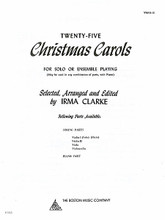 Twenty-Five Christmas Carols - Violin II (for Solo or Ensemble Playing). Arranged by Irma Clarke. For Violin II. Music Sales America. Holiday. 16 pages. Boston Music #BMC11785. Published by Boston Music.

Designed for players in schools, churches and home, this elementary level collection includes 25 carols in arrangements for strings with lyrics included.