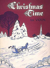 Christmas Time For Violin (Violin Solo Collection (in First Position)). Arranged by Harvey S. Whistler. For Violin. Rubank Solo Collection. Christmas. Difficulty: easy-medium. Instrumental solo/piano accompaniment set. Solo part and piano accompaniment. 16 pages. Rubank Publications #RUBL267. Published by Rubank Publications.

14 solos with piano accompaniment. Also includes lyrics and Christmas stories with illustrations.