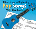 Ukulele from the Beginning - Pop Songs. (The Blue Book). By Various. For Ukulele. Ukulele. Softcover. 32 pages. Music Sales #CH81136. Published by Music Sales.

The Ukulele from the Beginning Pop Songs – The Blue Book is a great collection of 15 favorite pop songs, specially chosen and arranged for primary school-age and early secondary school-age children. The songs are simplified, and annotated with easy chord symbols, strumming and picking patterns. This is a truly accessible pop songbook, combing a great deal of contemporary repertoire with a selection of true pop classics. Songs include: Bleeding Love • Call My Name • Fireflies • Locked Out of Heaven • Love Story • Mad World • and more.