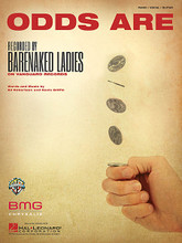 Odds Are by Barenaked Ladies. For Piano/Vocal/Guitar. Piano Vocal. 8 pages. Published by Hal Leonard.

This sheet music features an arrangement for piano and voice with guitar chord frames, with the melody presented in the right hand of the piano part as well as in the vocal line.