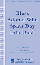 Bless Adonai Who Spins Day Into Dusk by Gerald Cohen. For Choral (SATB). Transcontinental Music Choral. 16 pages. Transcontinental Music #993514. Published by Transcontinental Music.

A beautiful choral setting by Gerald Cohen, of a paraphrase from the evening liturgy (written by Rabbi Rami Shapiro), with stunning chromatic harmony. This piece was originally written for a high-school choir and is accessible to most volunteer choirs – including choirs outside the Jewish world.

Minimum order 6 copies.