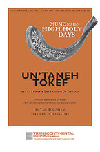 Un'Taneh Tokef (Let Us Proclaim the Holiness of This Day). By Yair Rosenblum. Arranged by Ilana Axel. For Choral (MUSIC FOR VOICE). Transcontinental Music Choral. 32 pages. Transcontinental Music #993511. Published by Transcontinental Music.

This melody by Israeli songwriter Yair Rosenblum (of “Shir Hashalom” fame), which has achieved worldwide exposure and great popularity, is now available in this very effective setting for solo voice, narrator, and keyboard, with choral/congregational harmony. Much of the text is translated into a singable English edition.

Minimum order 6 copies.