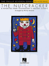 The Nutcracker (Big-Note Piano The Phillip Keveren Series). By Various. Arranged by Phillip Keveren. For Piano/Keyboard. Big Note Songbook. Softcover. 24 pages. Published by Hal Leonard.

Accessible even to early-level pianists, these big-note arrangements still capture the magic of Tchaikovsky's holiday classic. This collection includes: Arabian Dance • Chinese Dance • Dance of the Reed-Flutes • Dance of the Sugar Plum Fairy • March • Overture • Russian Dance • Waltz of the Flowers.