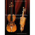 Andrea Amati And The Birth Of The Violin 1505 - 2005