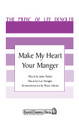 Make My Heart Your Manger by John Parker and Lee Dengler. For Choral (SATB). Shawnee Press. Choral, Obligato Instrument, Christmas, Lite Trax and Sacred. 20 pages. Shawnee Press #A7596. Published by Shawnee Press.

This Christmas prayer is an invitation for God to come and make our hearts His manger. Perfect for your Christmas Eve service, your choir and congregation will be blessed by its gentleness and warmth. An introspective text combines with lyric, melodic writing for a peaceful anthem of grace. “Make My Heart Your Manger” is an intimate prayer for that special candlelit Christmas moment. Optional cello and oboe add special beauty, or use the Lite Trax accompaniment.

Minimum order 6 copies.