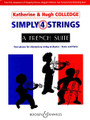 Simply 4 Strings: A French Suite. (Four Pieces for Elementary String Orchestra). By Katherine & Hugh Colledge. For Orchestra, Piano, String Quintet (Set). Boosey & Hawkes Orchestra. Boosey & Hawkes #M060112232. Published by Boosey & Hawkes.

With optional Piano accompaniment.

Contents: J'ai du bon violon • Au clair de la lune • Monsieur Barabon sur le pont d'Avignon • Alouette.