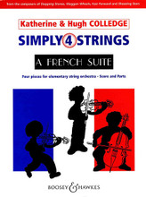 Simply 4 Strings: A French Suite. (Four Pieces for Elementary String Orchestra). By Katherine & Hugh Colledge. For Orchestra, Piano, String Quintet (Set). Boosey & Hawkes Orchestra. Boosey & Hawkes #M060112232. Published by Boosey & Hawkes.

With optional Piano accompaniment.

Contents: J'ai du bon violon • Au clair de la lune • Monsieur Barabon sur le pont d'Avignon • Alouette.